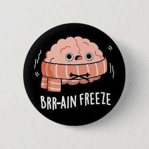 Brain Freeze Funny Biology Anatomie Pun Dark BG Button