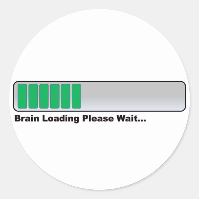 Brain Loading Bitte warten... Runder Aufkleber (Vorderseite)