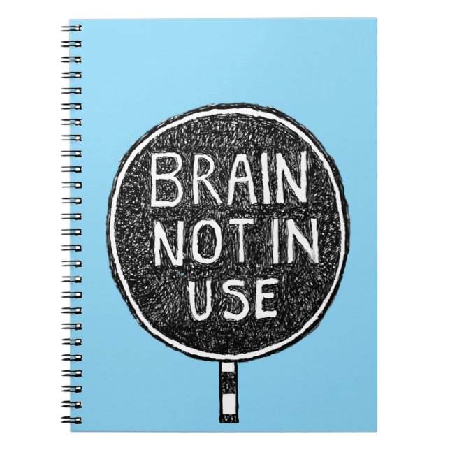 Brain Not in Use : Notebook Notizblock (Vorderseite)