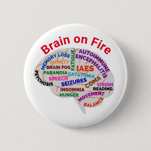 Brain on Fire Autoimmune Encephalitis Pin Button