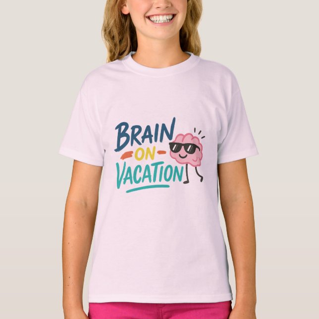 Brain on Vacation Girls’ T-Shirt  Funny Cute Chill (Vorderseite)