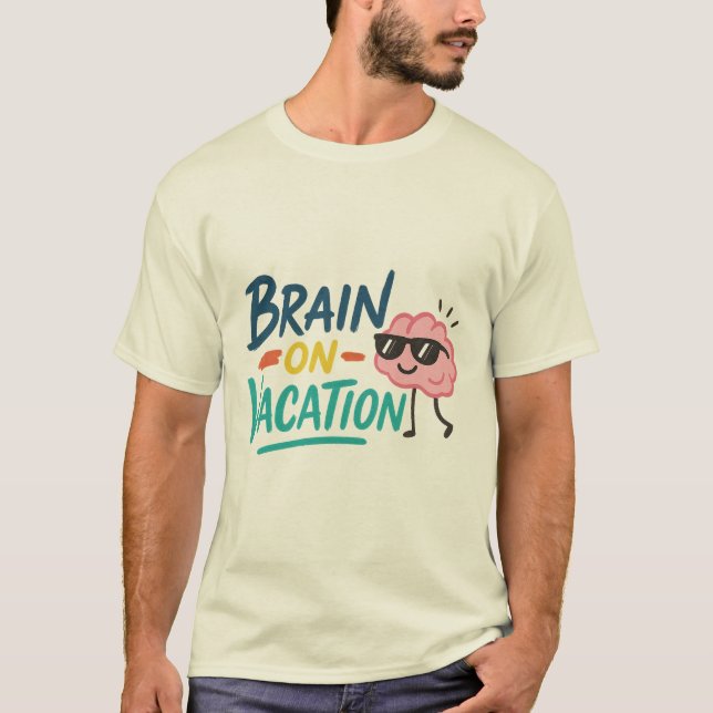 Brain on Vacation Men’s Basic T-Shirt | Funny Chil (Vorderseite)