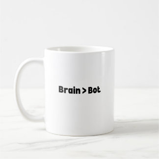Brain Over Bot Tasse – Intelligente und lustige Ta