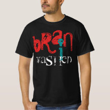 BrainWashed T - Shirt