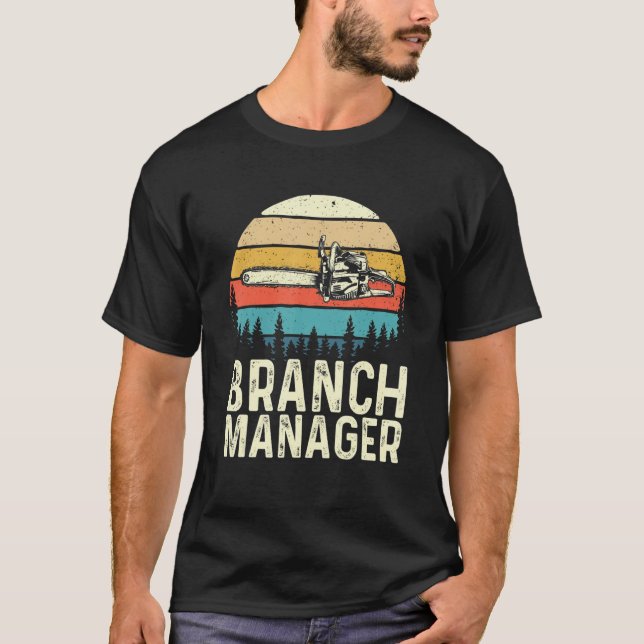 Branch Manager  Lumberjack Arborist Tree Cutter Ch T-Shirt (Vorderseite)