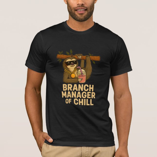 Branch Manager of Chill – Funny Sloth with Sunglas T-Shirt (Vorderseite)