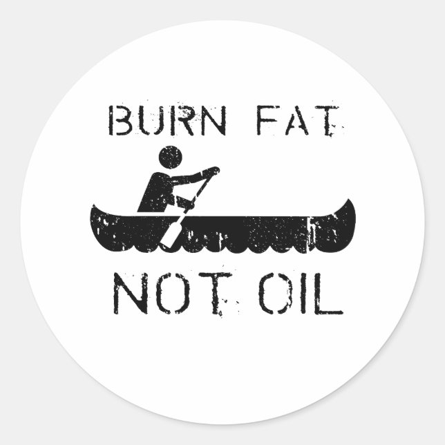 BRAND-FAT. NICHT ÖL. (CANOEING) RUNDER AUFKLEBER (Vorderseite)