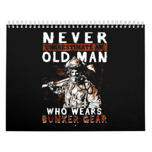 Brandgeschenk   Feuerwehrmann nie unterschätzen Kalender