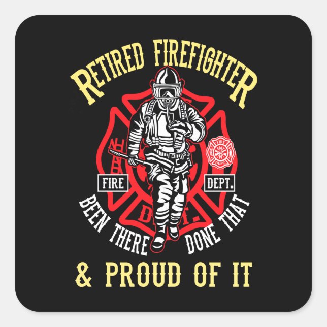 Brandgeschenk | Ruheständiger Feuerwehrmann & Prou Quadratischer Aufkleber (Vorderseite)