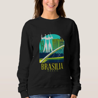 Brasília Brasilien Skyline Brasilianer brasilianis Sweatshirt