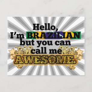 Brasilianisch, aber nennen Sie mich Phantastisch Postkarte
