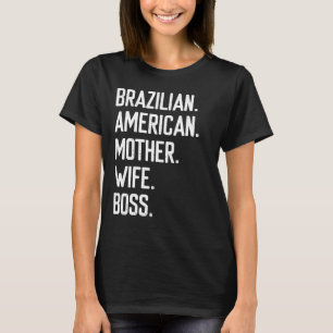 Brasilianische Ehefrau Mama Mütter Day T-Shirt