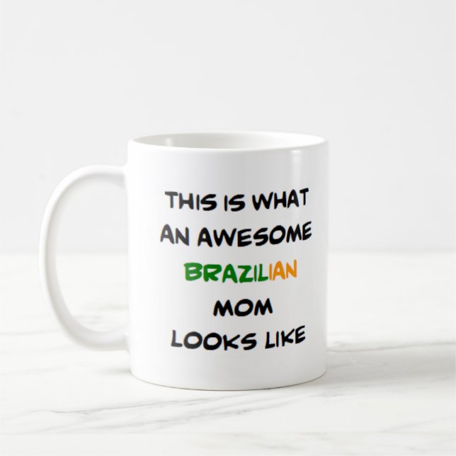 brasilianische Mutter, phantastisch Kaffeetasse (Links)
