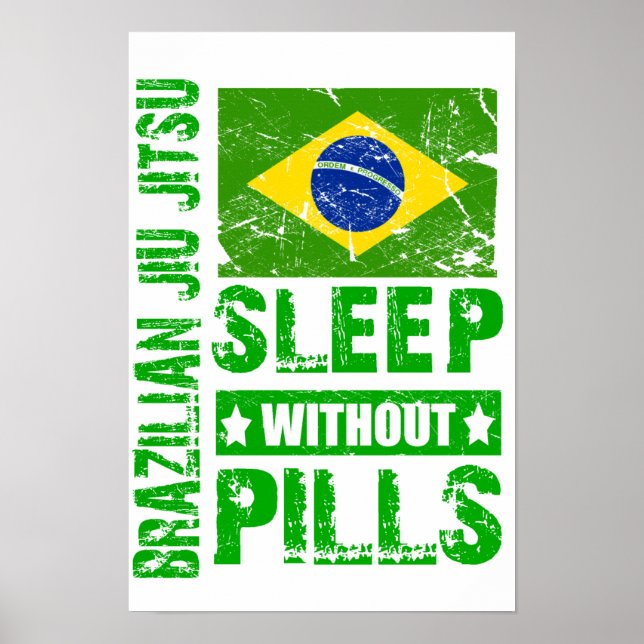 Brasilianischer Jiu Jitsu-Schlaf ohne Pillen Poste Poster (Vorne)