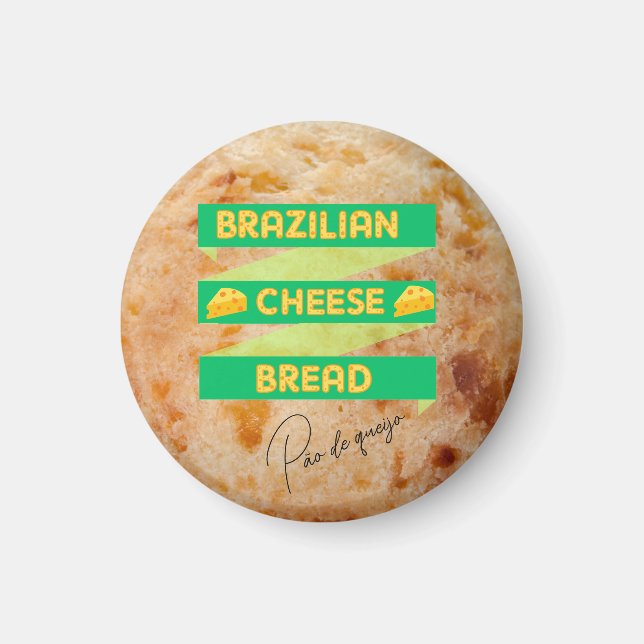 brasilianisches Käsebrot Magnet (Vorne)