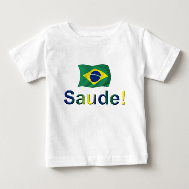 Brasilien Saude! Baby T-shirt (Vorderseite)