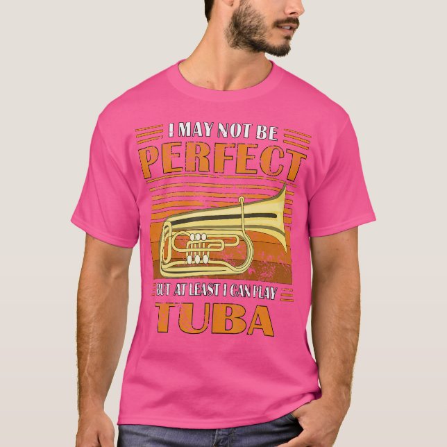 Brass Music Ich Bin nicht Perfekt Tuba T-Shirt (Vorderseite)
