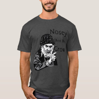 Brassic Farmer Jim Rant NOSEY SHOTHE CROW Komödie T-Shirt