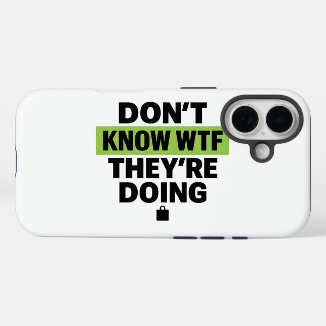 Brat Green Design – Don’t Know WTF They’re Doing iPhone 16 Hülle (Rückseite (Horizontal))