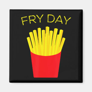 Brätag, Pommes Frites, Tgif Gott sei Dank ist Frei Magnet