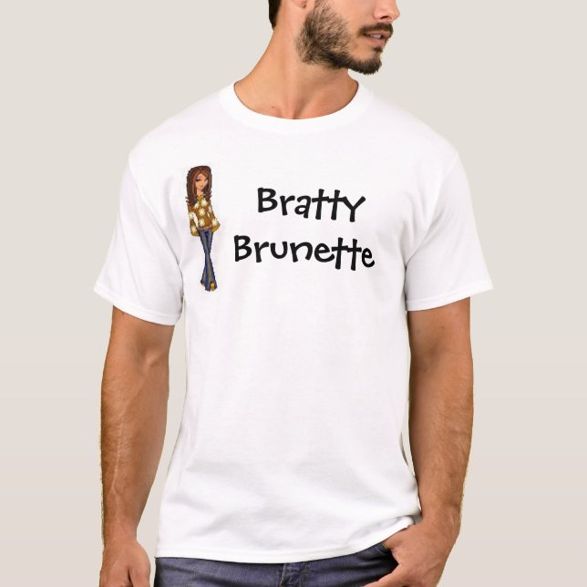 bratty brünettes T-Shirt (Vorderseite)
