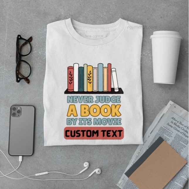Brauch niemals ein Buch nach seinem lustigen Film  T-Shirt (Von Creator hochgeladen)