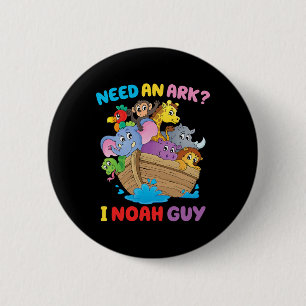 Brauche eine Arche ich Noah Typ Kleinkind Kinder C Button
