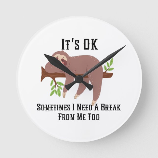 Brauche eine Pause Runde Wanduhr (Vorderseite)