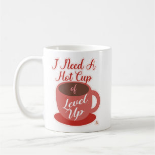 Brauche eine Tasse Level Up Awesome Gaming