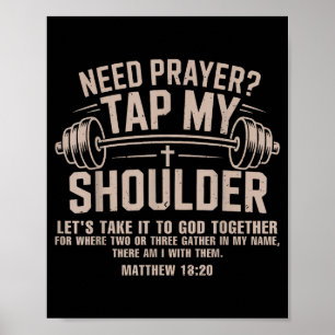 Brauche Gebet, Schulter tippen, christliches Worko Poster