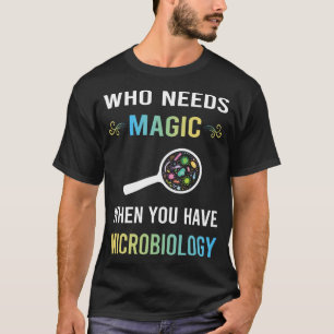 Brauche Magie Mikrobiologie Mikrobiologe T-Shirt
