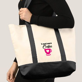 Brauche mehr Kaffee rosa Tragetasche