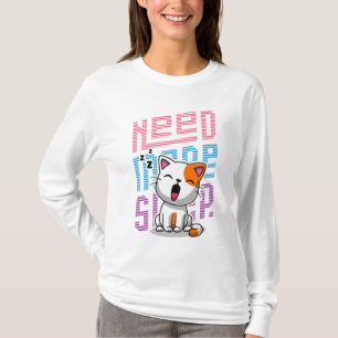 Brauche mehr Schlaf Lustiger Kater süße Gähn-Mim T-Shirt