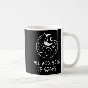 Brauchen ist Adoptieren Lustiger Katzenliebhaber S Kaffeetasse
