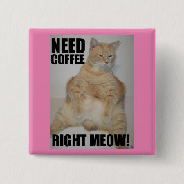BRAUCHEN KAFFEE RICHTIG! Manx Cat Sitting Funny Button