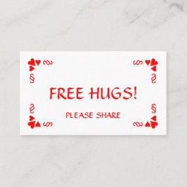 Brauchen Sie eine Umarmung? Gib eine Gratis-Hugs- Visitenkarte