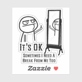 Brauchen Sie einen Break Mirror Aufkleber