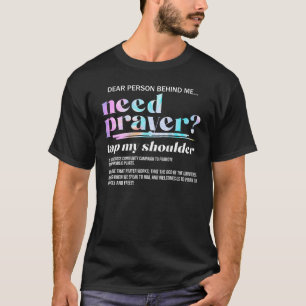 Brauchen Sie Gebet Gestochen meine Schulter Christ T-Shirt