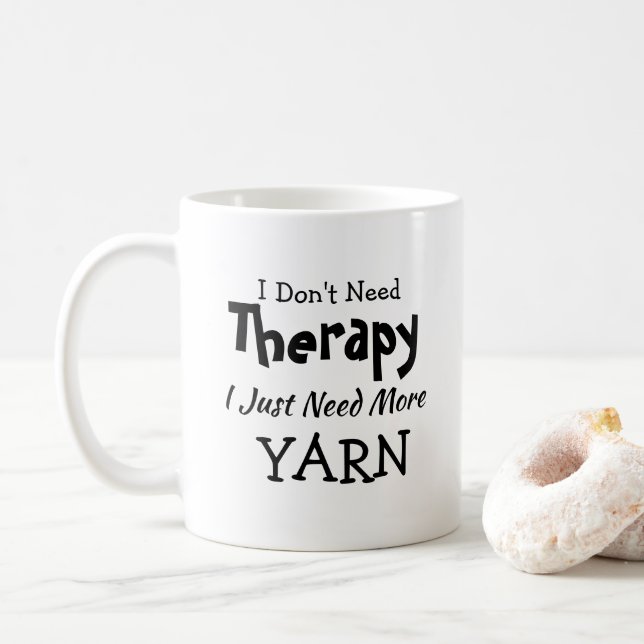 Brauchen Sie keine Therapie nur noch mehr Geburtst Kaffeetasse (Mit Donut)