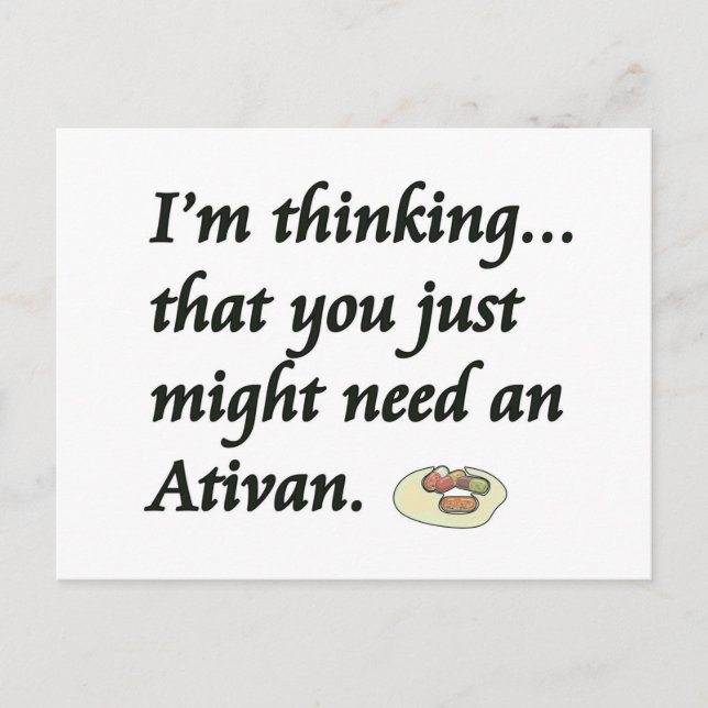 Brauchst du einen Ativan? Postkarte (Vorderseite)