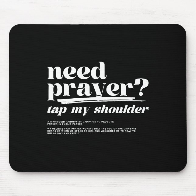 Braucht Gebet Gestochen mein Schulbedürfnis Gebet  Mousepad (Vorne)