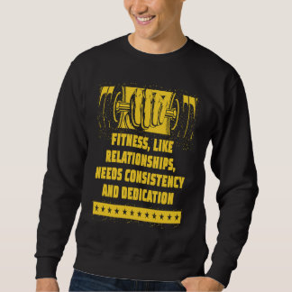 Braucht Konsequenz und Hingabe Workout Motivation Sweatshirt
