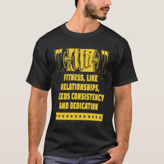 Braucht Konsequenz und Hingabe Workout-Motivation T-Shirt