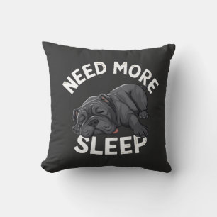 Braucht Mehr Schlaf Bulldogge Humor für Faulenzer  Kissen