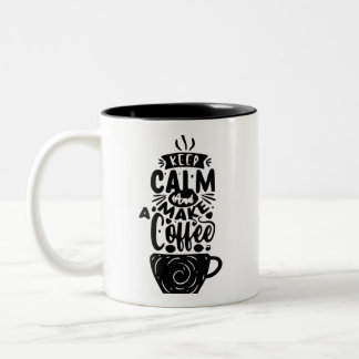Brauen Glück: Behalt Ruhe und mache einen Kaffee Zweifarbige Tasse