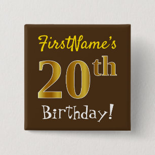 Braun, Imitate Gold 20. Geburtstag, mit Individuel Button