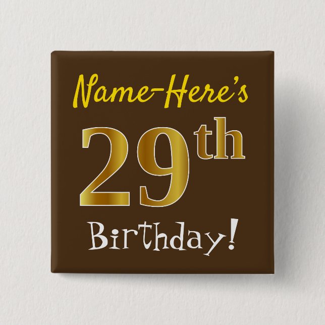 Braun, Imitate Gold 29. Geburtstag, mit Individuel Button (Vorderseite)