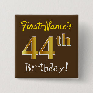 Braun, Imitate Gold 44. Geburtstag, mit Individuel Button