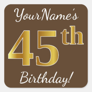 Braun, Imitate Gold 45. Geburtstag + Individuelle  Quadratischer Aufkleber