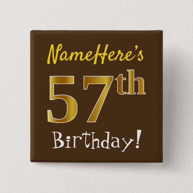 Braun, Imitate Gold 57. Geburtstag, mit Individuel Button (Vorderseite)